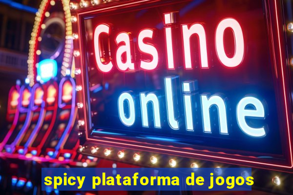 spicy plataforma de jogos